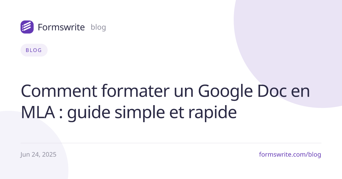 Comment formater un Google Doc en MLA : guide simple et rapide
