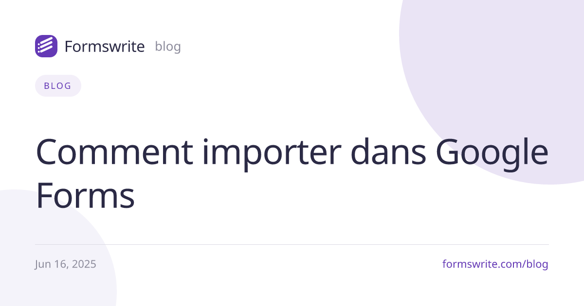 Comment importer dans Google Forms 