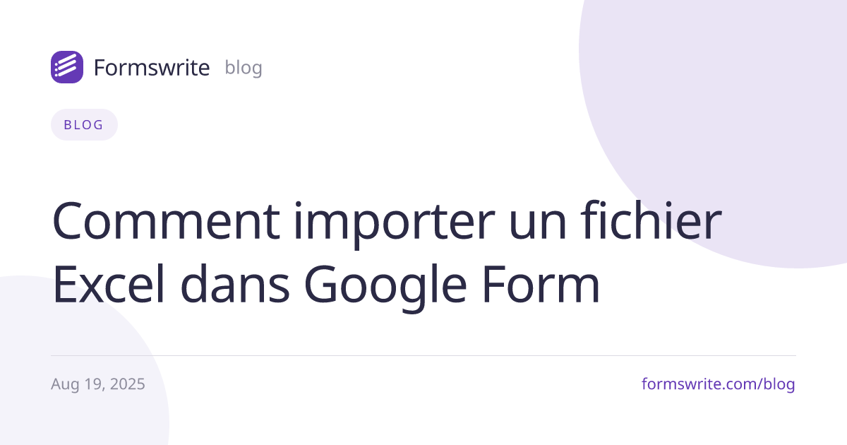 Comment importer un fichier Excel dans Google Form