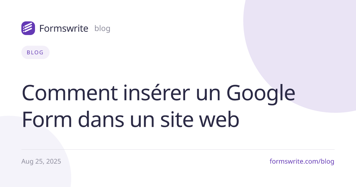 Comment insérer un Google Form dans un site web