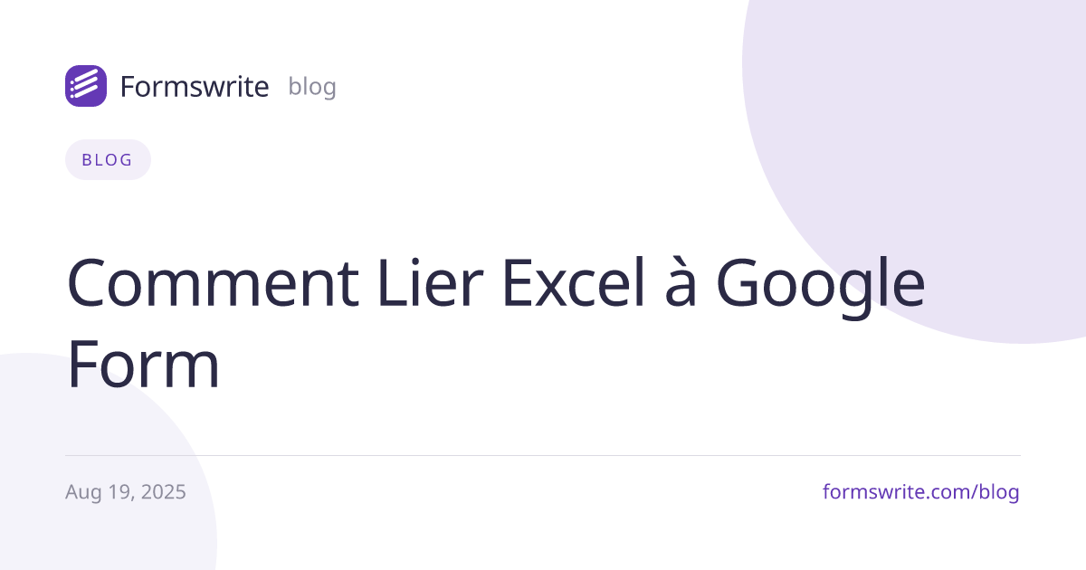 Comment Lier Excel à Google Form