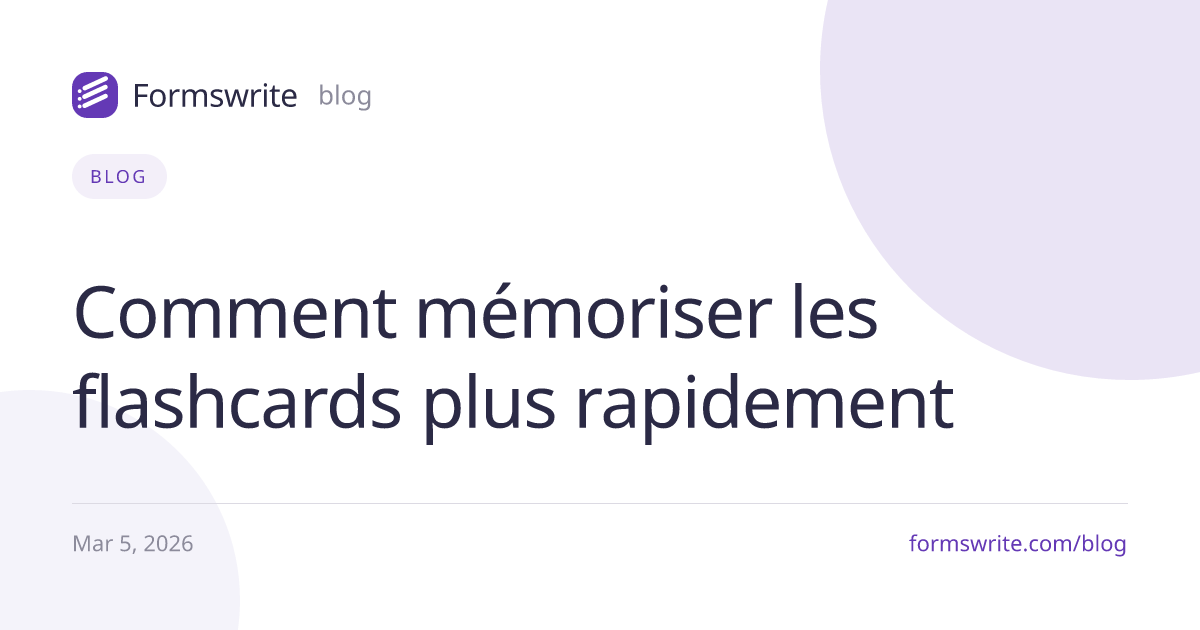 Comment mémoriser les flashcards plus rapidement