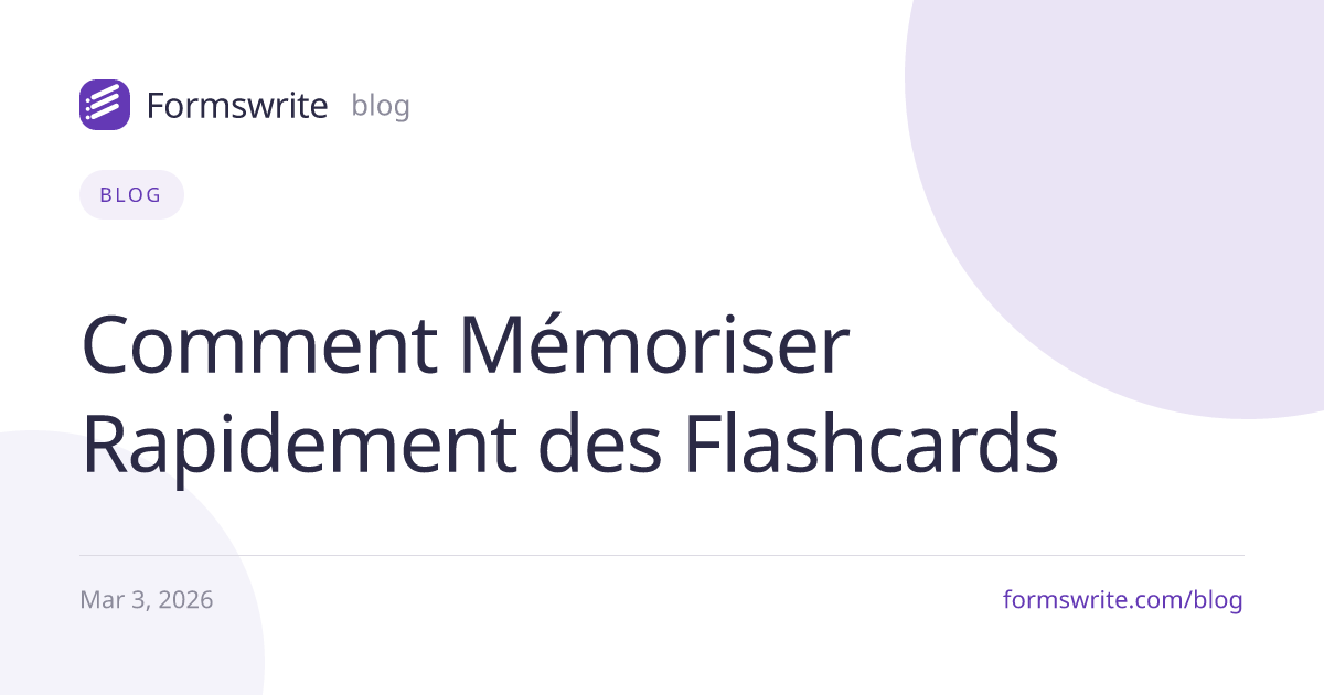 Comment Mémoriser Rapidement des Flashcards