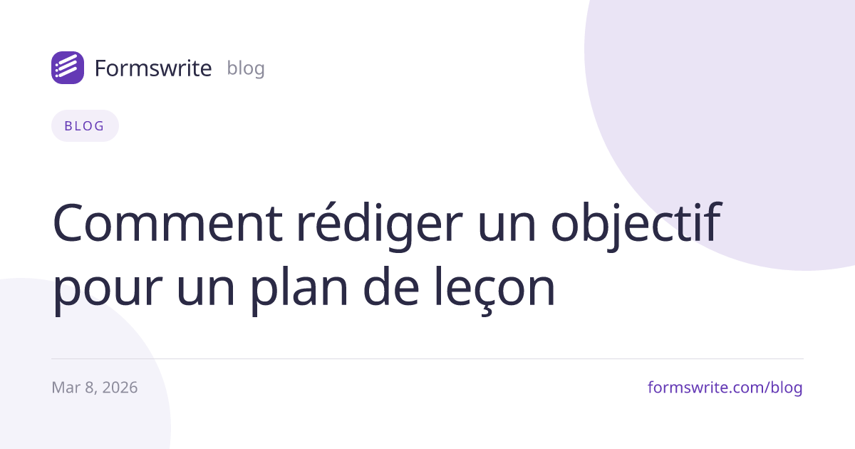 Comment rédiger un objectif pour un plan de leçon