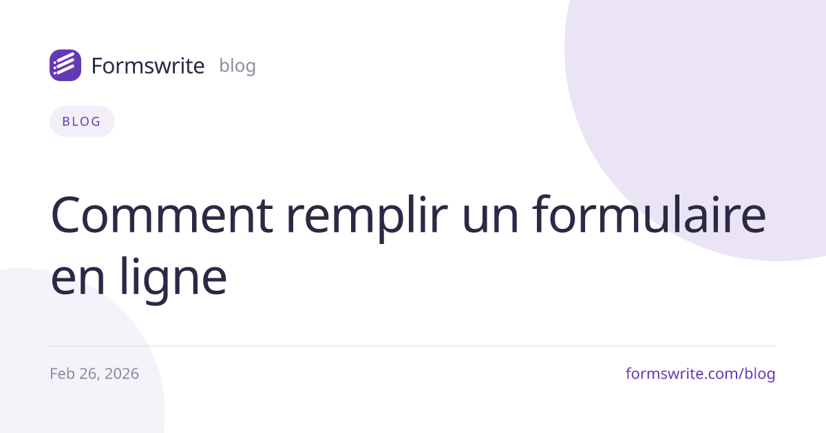 Comment remplir un formulaire en ligne