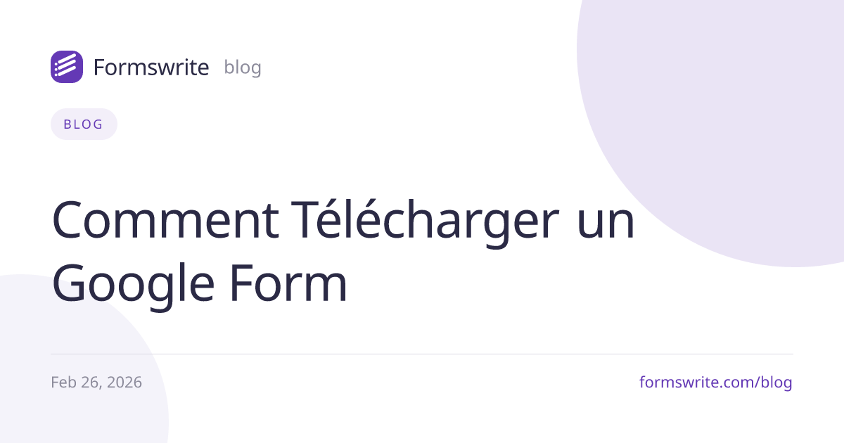 Comment Télécharger un Google Form