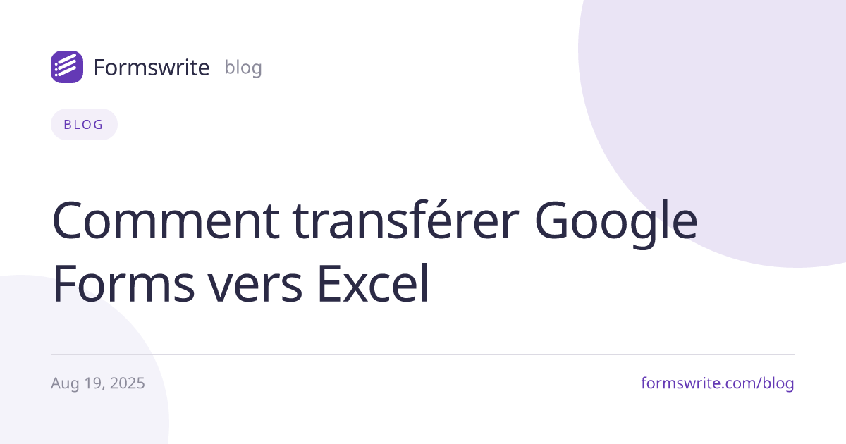 Comment transférer Google Forms vers Excel