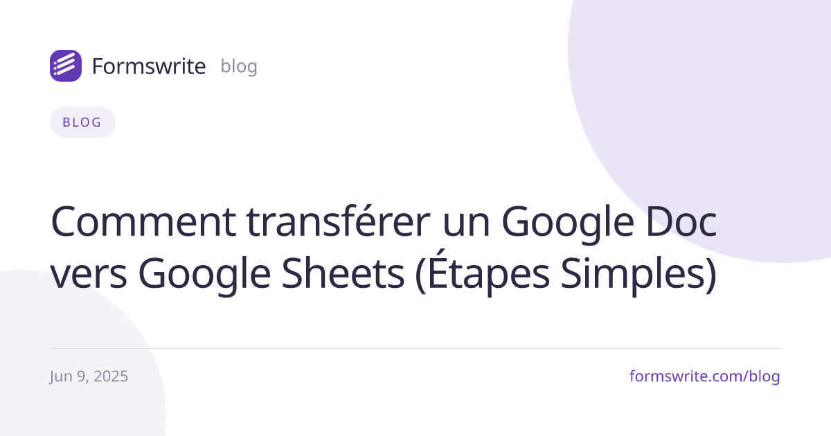 Comment transférer un Google Doc vers Google Sheets (Étapes Simples)