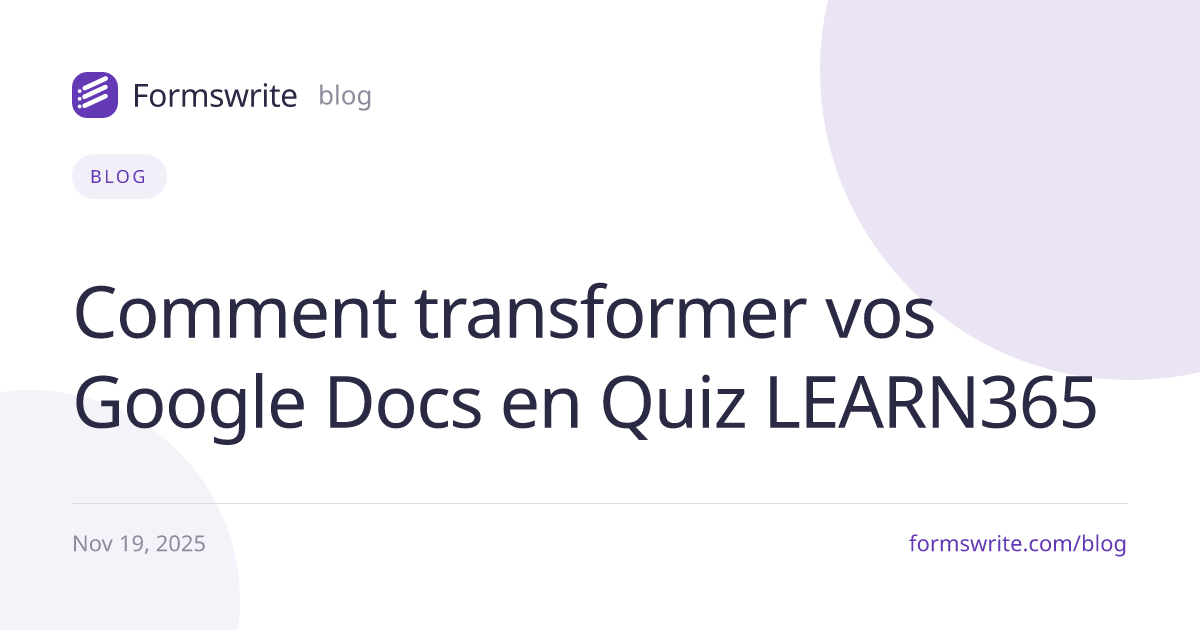 Comment transformer vos Google Docs en Quiz LEARN365 