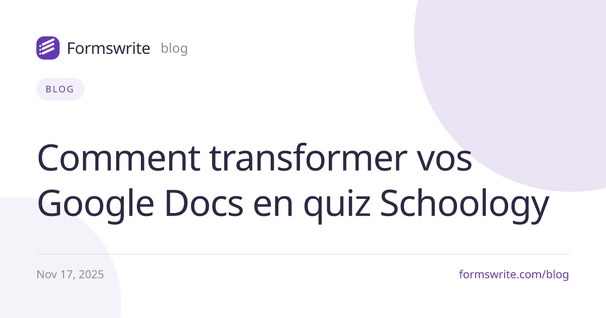 Comment transformer vos Google Docs en quiz Schoology