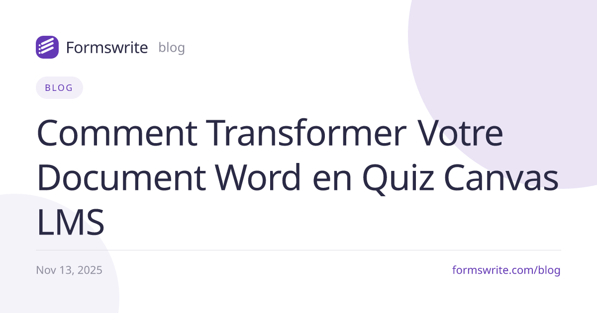Comment Transformer Votre Document Word en Quiz Canvas LMS