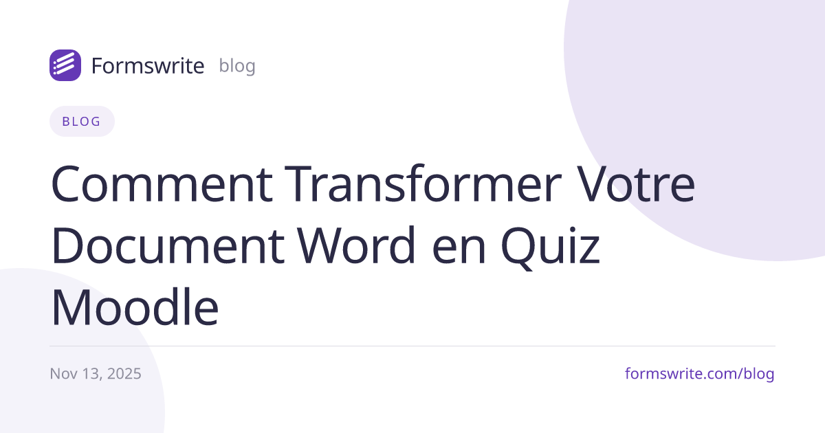 Comment Transformer Votre Document Word en Quiz Moodle
