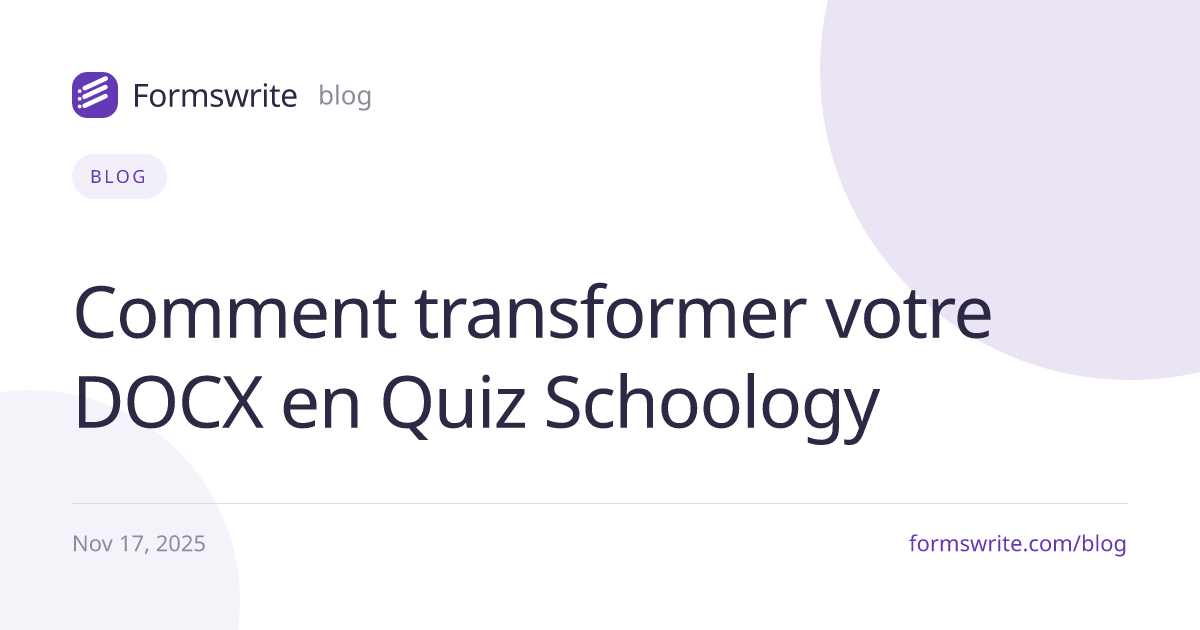 Comment transformer votre DOCX en Quiz Schoology 