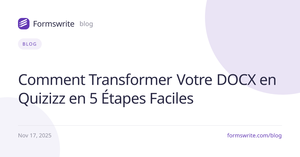 Comment Transformer Votre DOCX en Quizizz en 5 Étapes Faciles