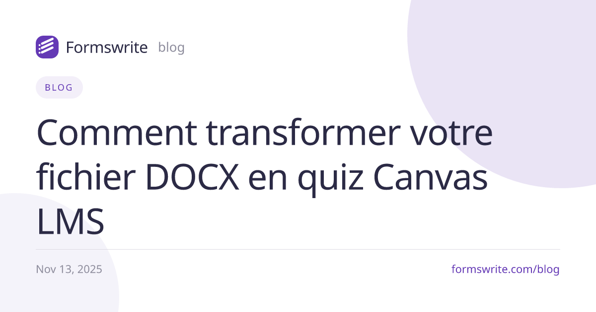 Comment transformer votre fichier DOCX en quiz Canvas LMS