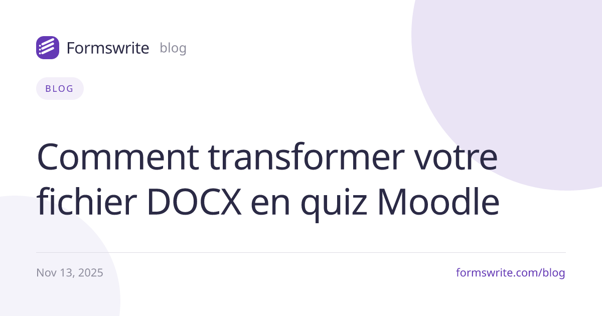 Comment transformer votre fichier DOCX en quiz Moodle