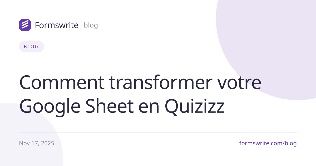 Comment transformer votre Google Sheet en Quizizz