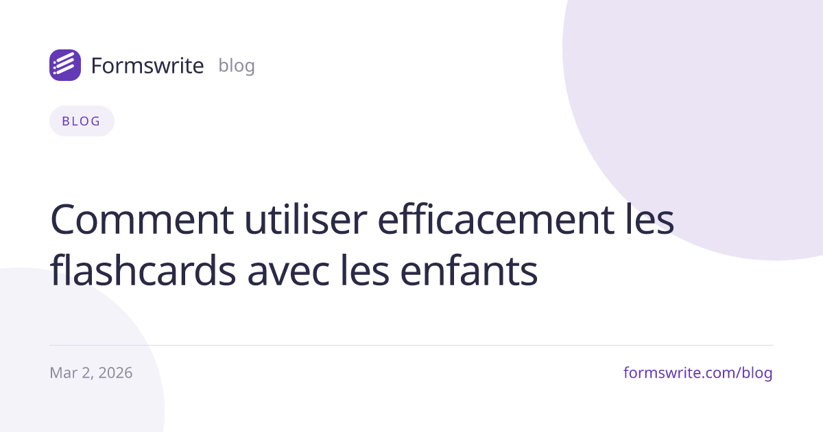 Comment utiliser efficacement les flashcards avec les enfants