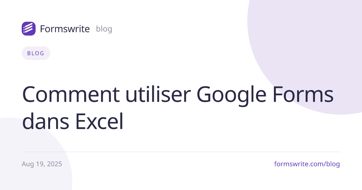 Comment utiliser Google Forms dans Excel