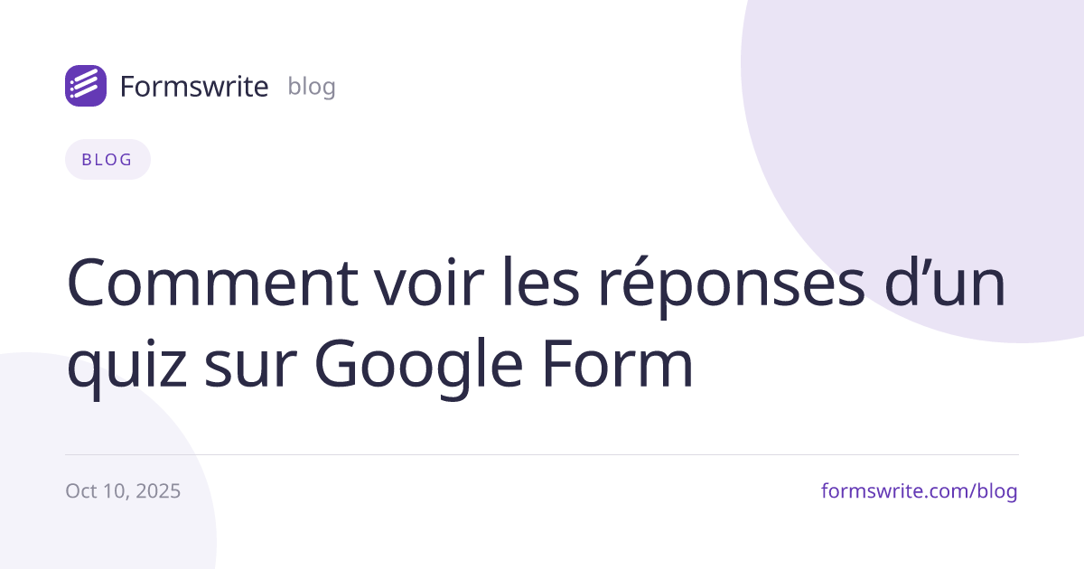 Comment voir les réponses d’un quiz sur Google Form