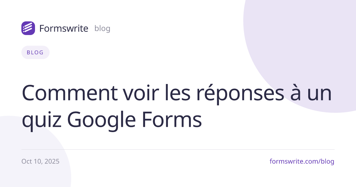 Comment voir les réponses à un quiz Google Forms