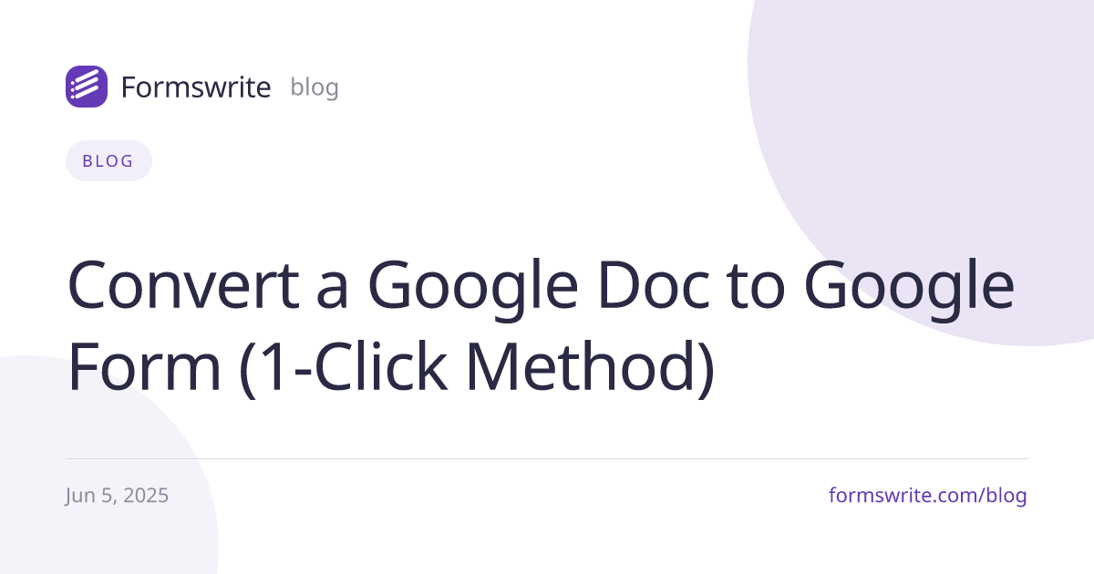 Convert a Google Doc to Google Form (1-Click Method)