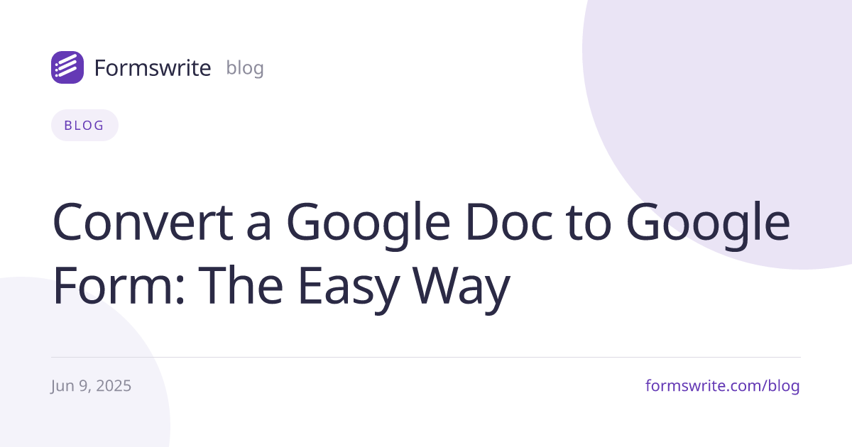 Convert a Google Doc to Google Form: The Easy Way