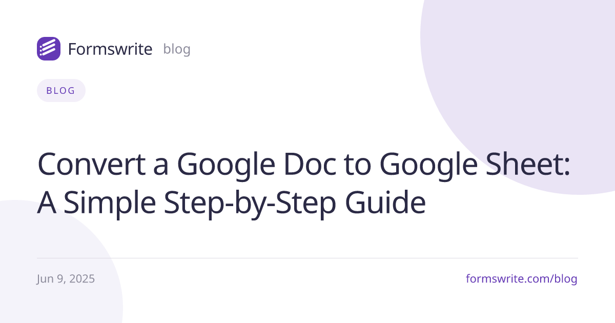 Convert a Google Doc to Google Sheet: A Simple Step-by-Step Guide
