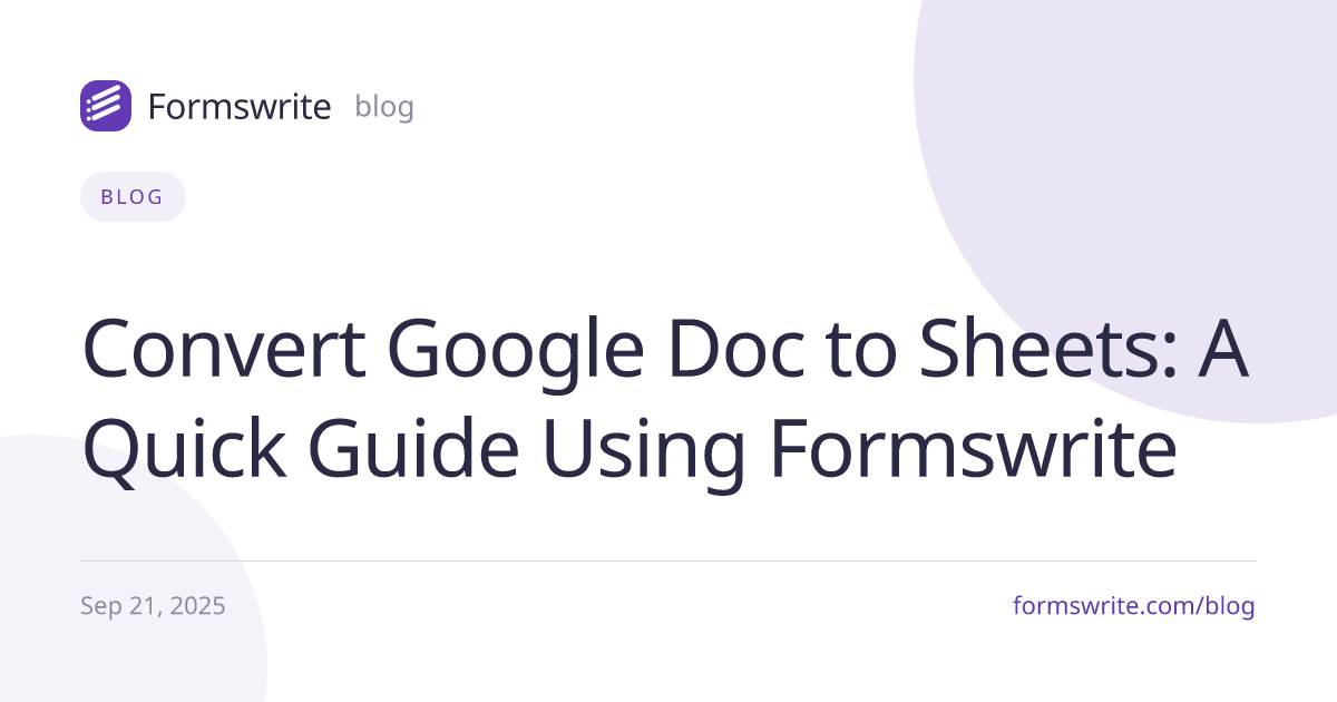 Convert Google Doc to Sheets: A Quick Guide Using Formswrite