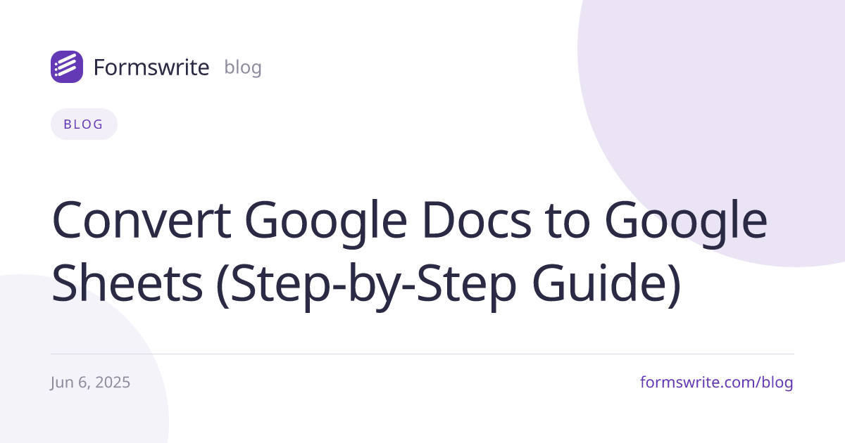 Convert Google Docs to Google Sheets (Step-by-Step Guide)