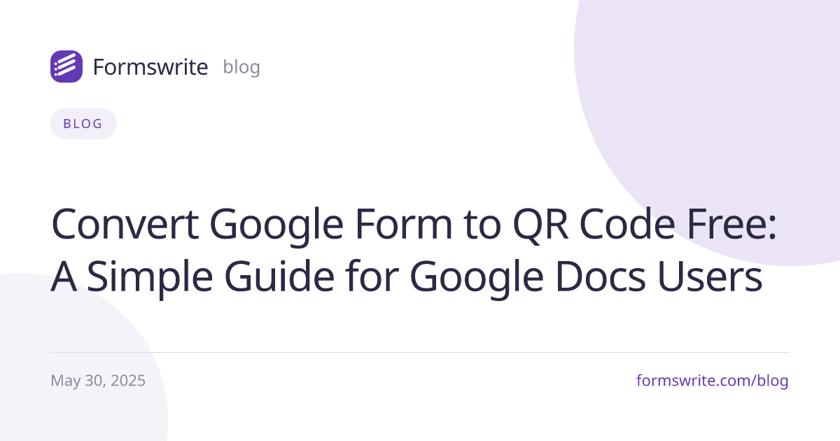 Convert Google Form to QR Code Free: A Simple Guide for Google Docs Users