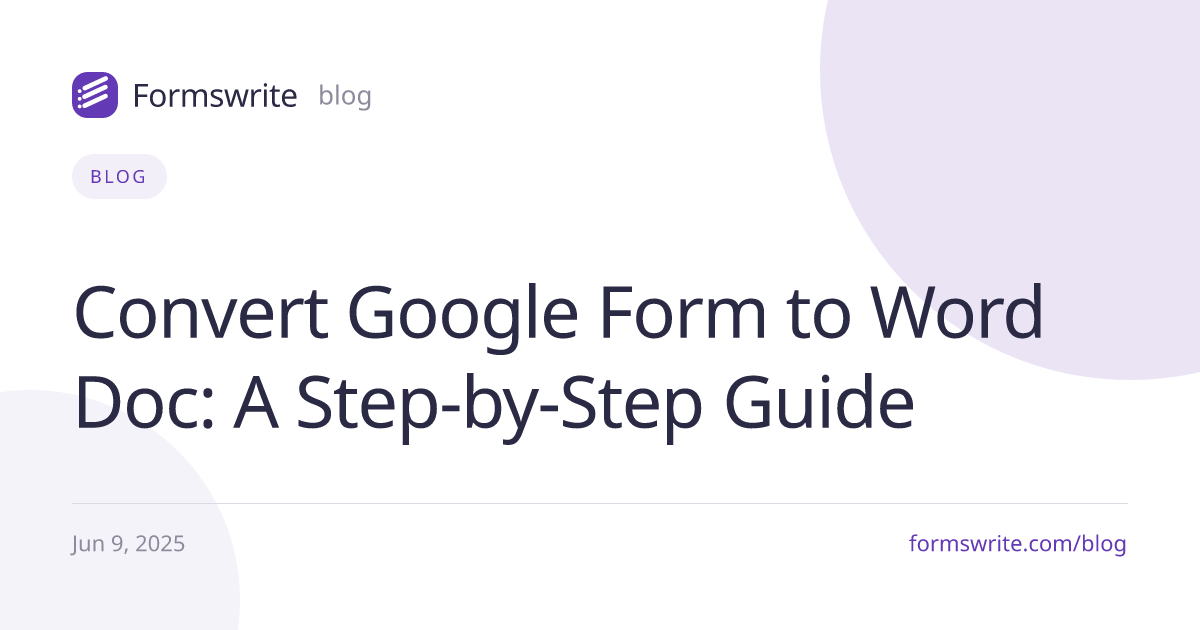 Convert Google Form to Word Doc: A Step-by-Step Guide