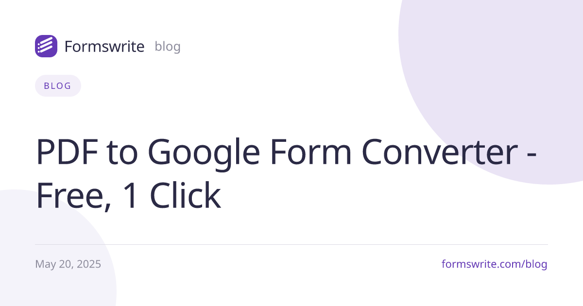 PDF to Google Form Converter - Free, 1 Click