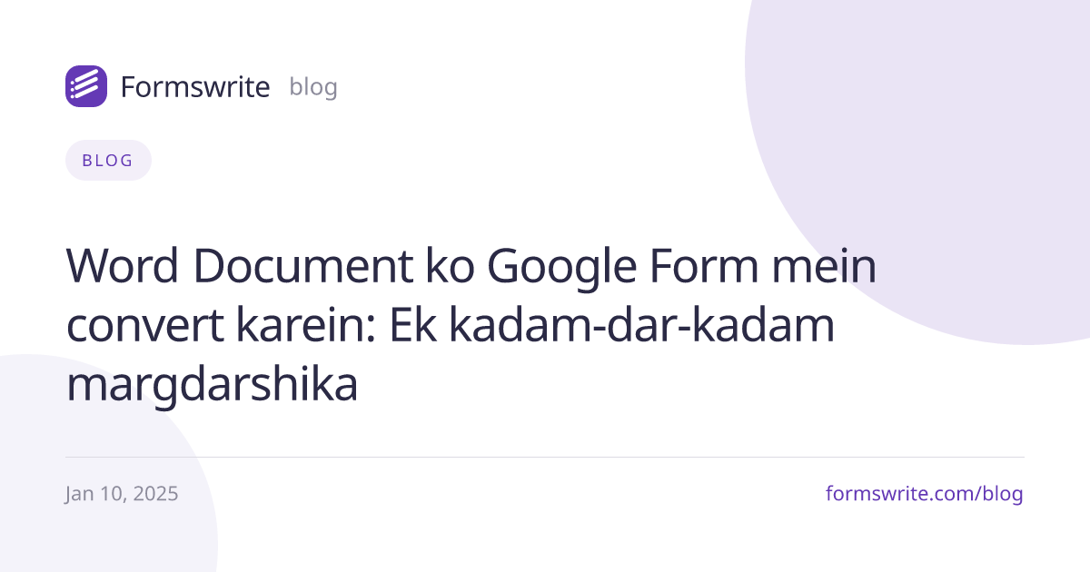 Word Document ko Google Form mein convert karein: Ek kadam-dar-kadam margdarshika