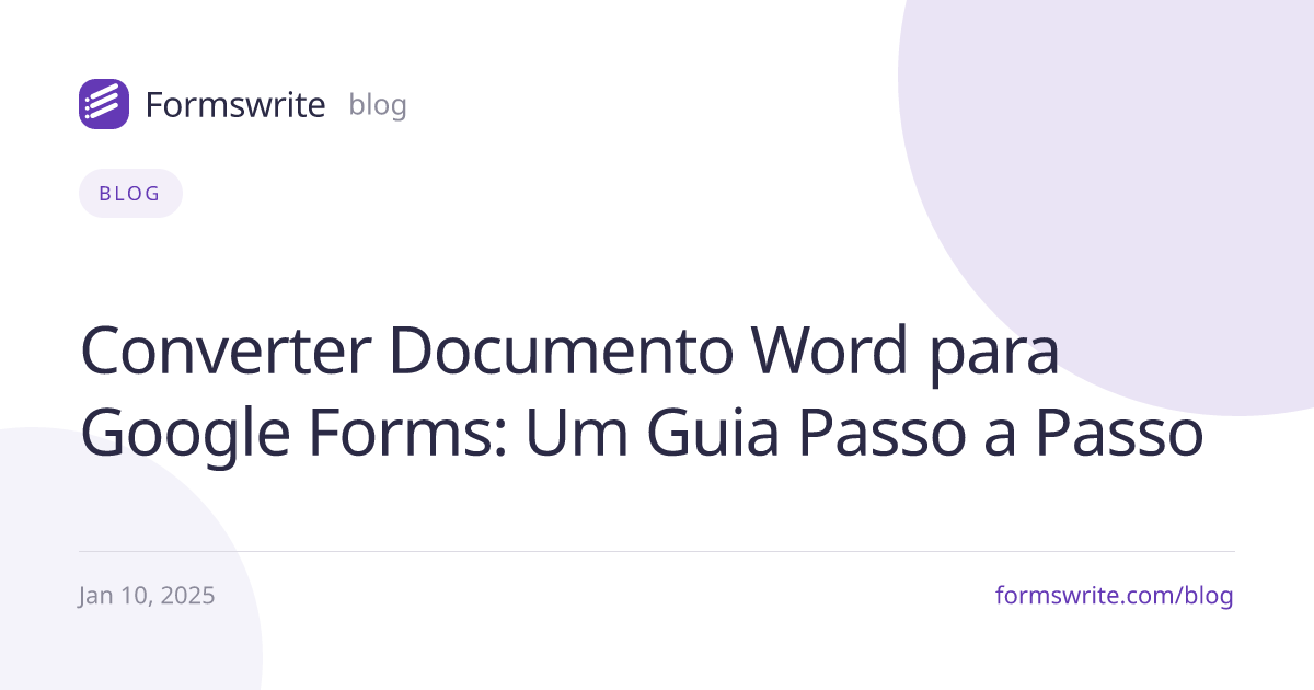 Converter Documento Word para Google Forms: Um Guia Passo a Passo