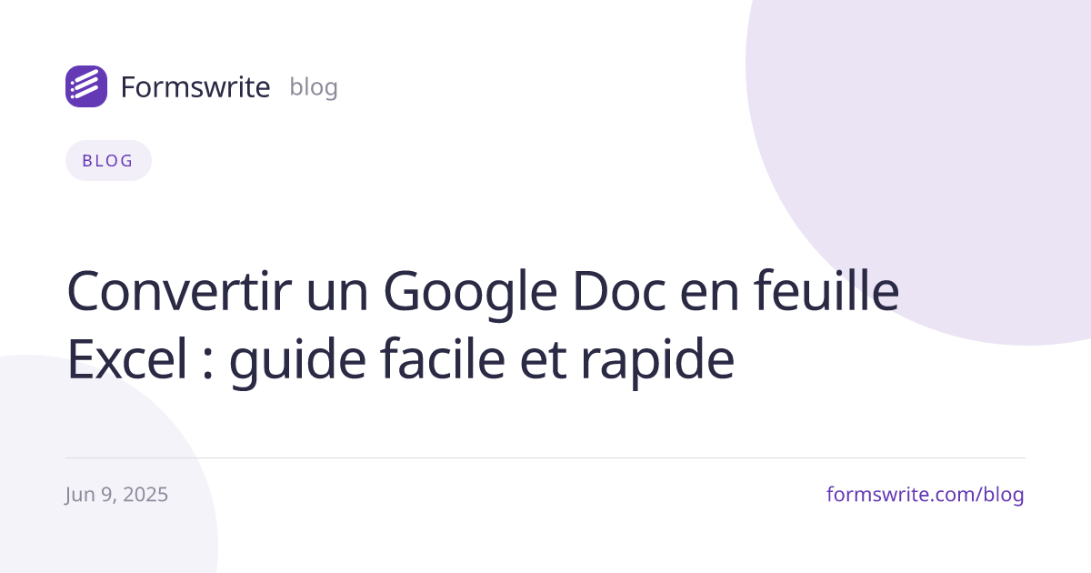 Convertir un Google Doc en feuille Excel : guide facile et rapide