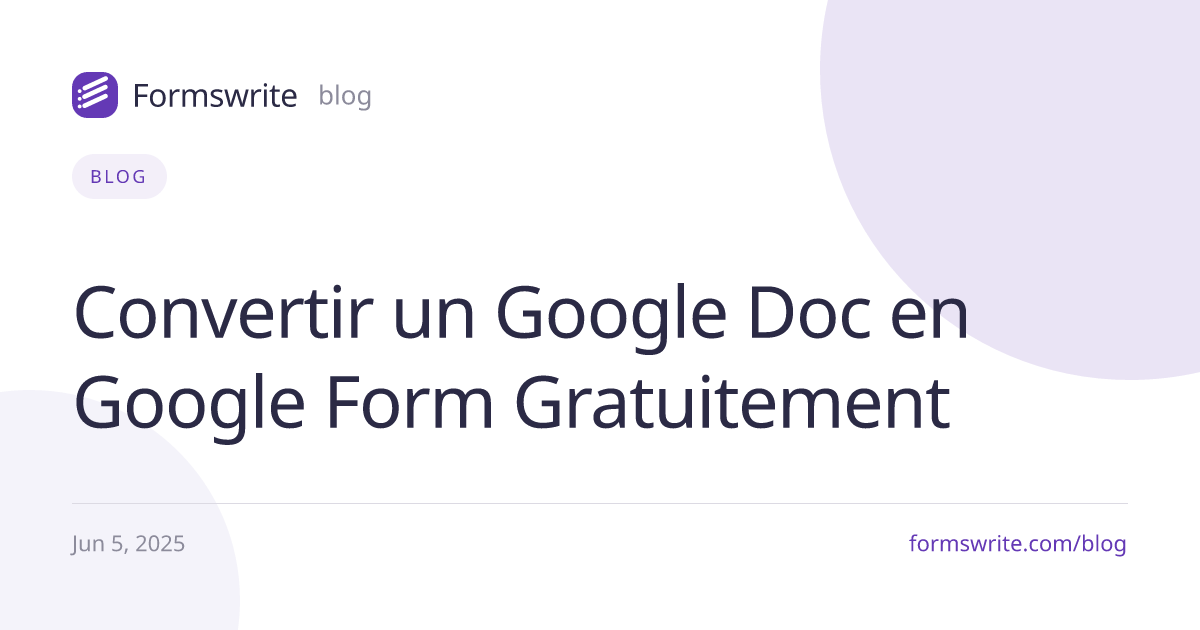 Convertir un Google Doc en Google Form Gratuitement