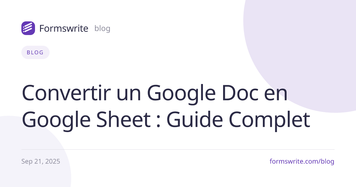 Convertir un Google Doc en Google Sheet : Guide Complet