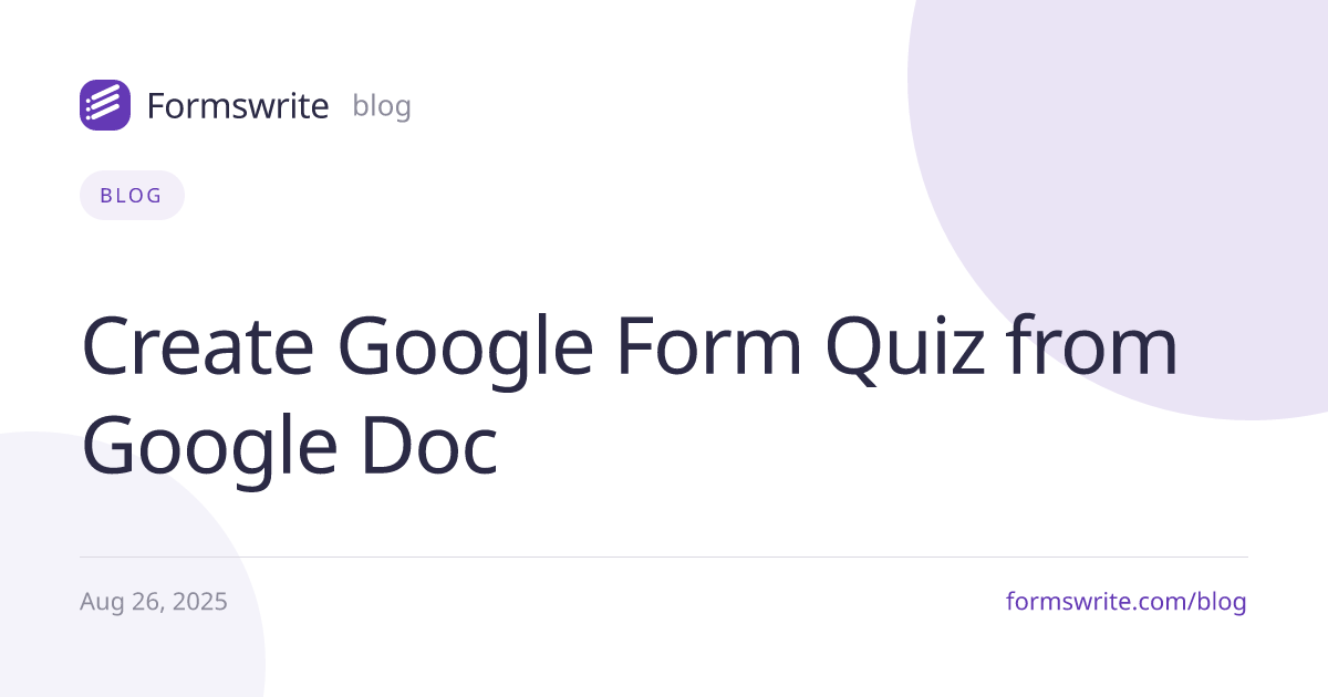 Create Google Form Quiz from Google Doc