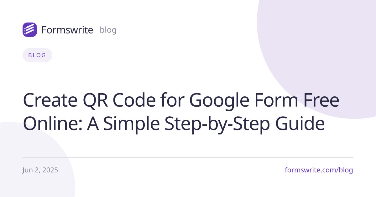 Create QR Code for Google Form Free Online: A Simple Step-by-Step Guide