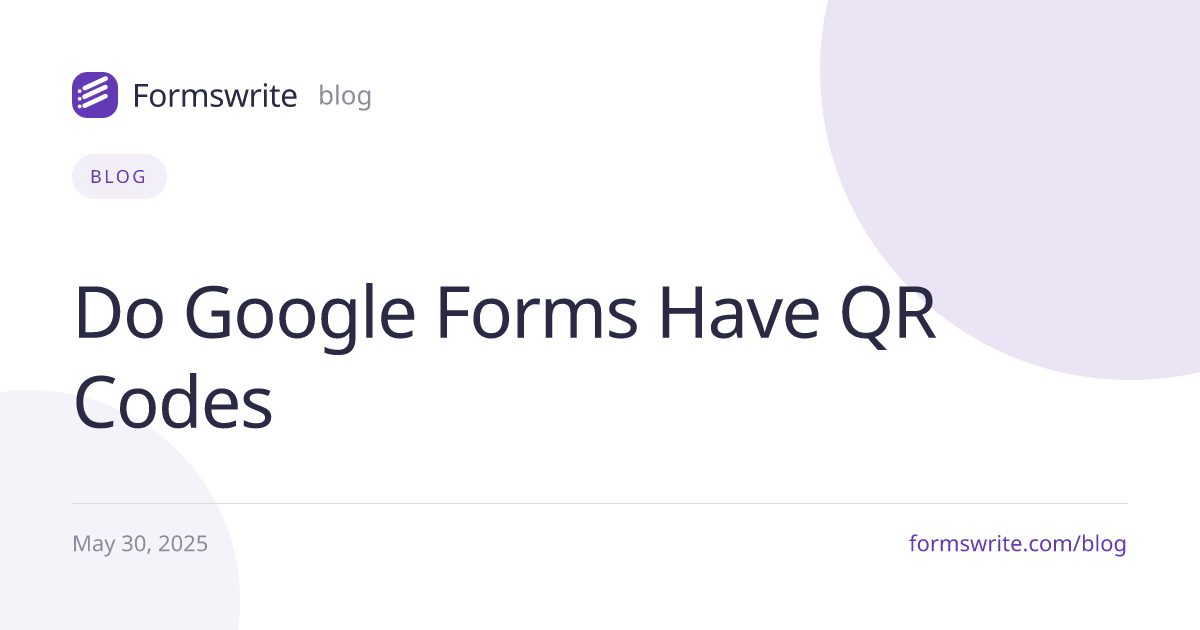 Do Google Forms Have QR Codes