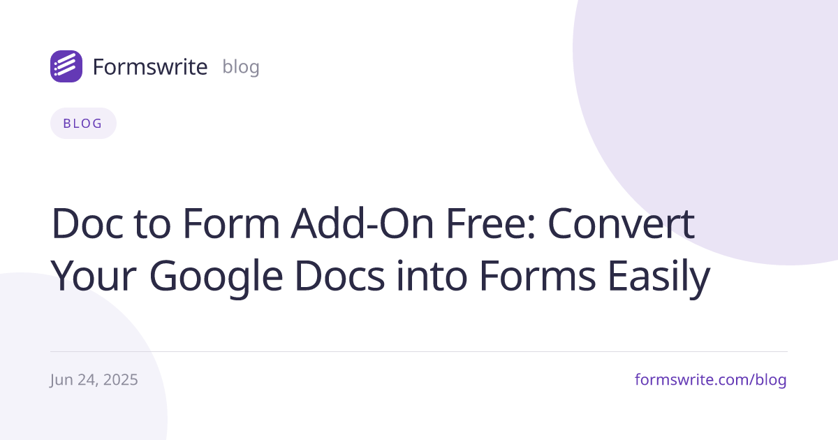 Doc to Form Add-On Free: Convert Your Google Docs into Forms Easily