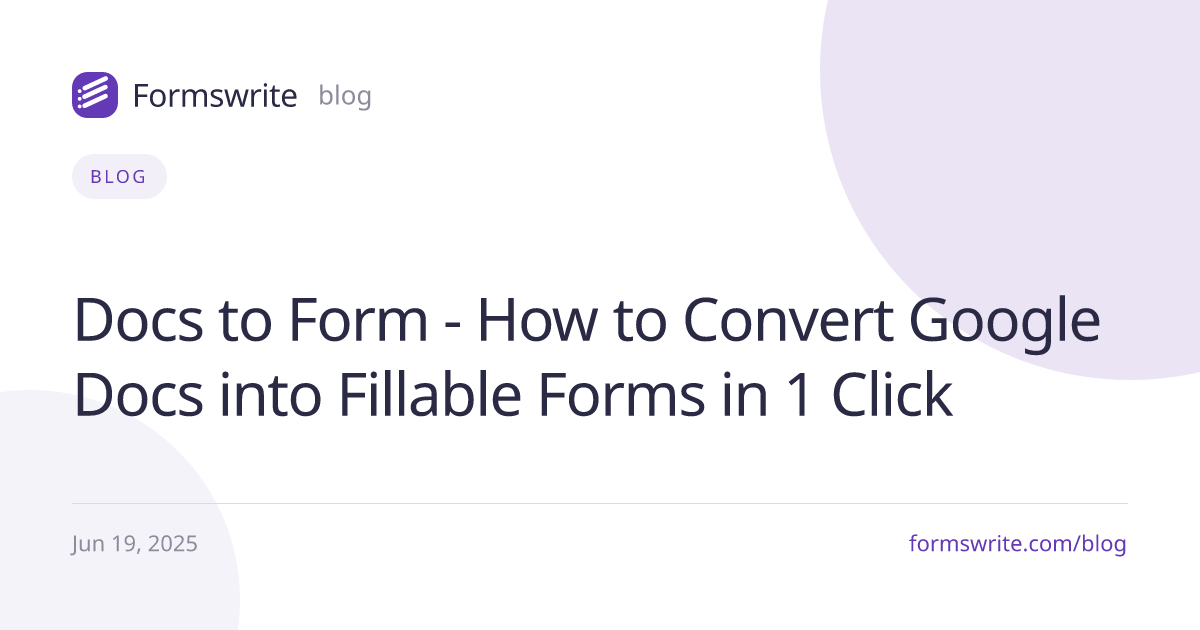 Docs to Form - How to Convert Google Docs into Fillable Forms in 1 Click