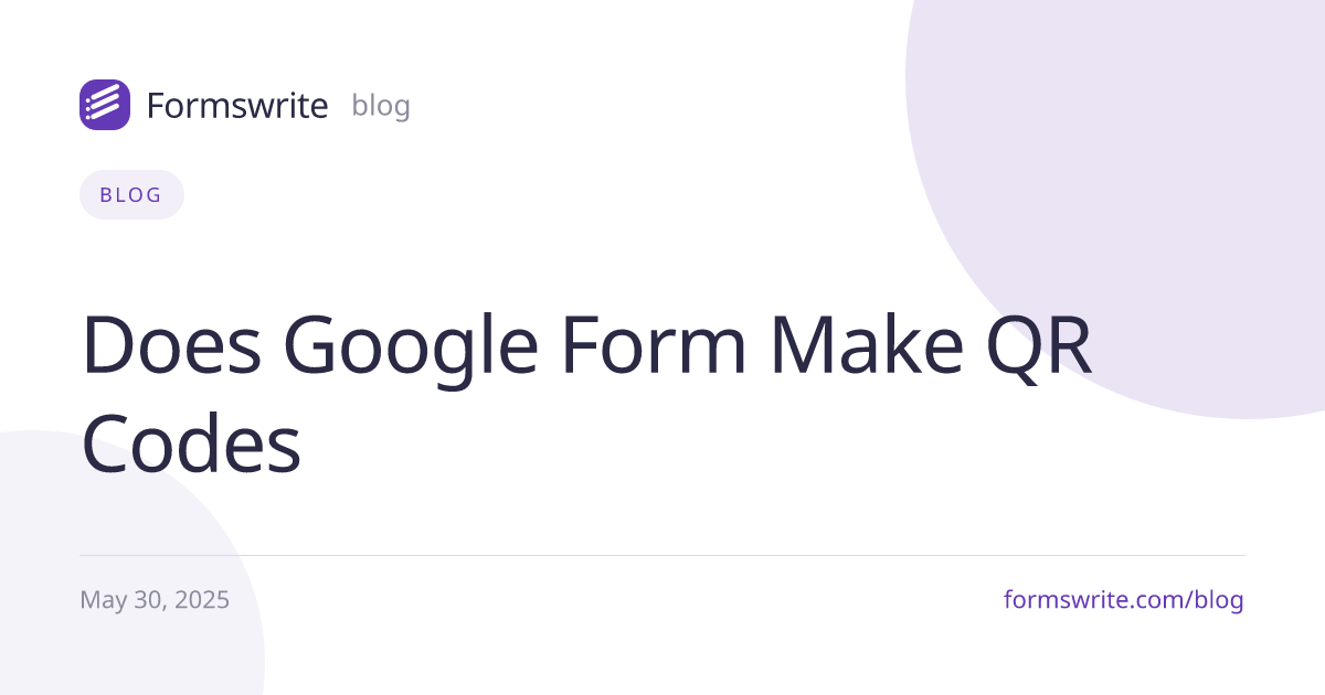 Does Google Form Make QR Codes