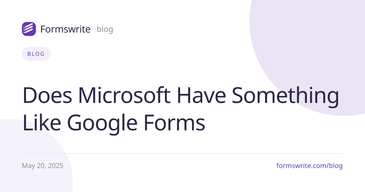 Does Microsoft Have Something Like Google Forms