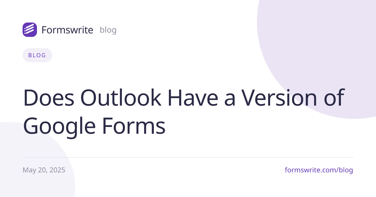 Does Outlook Have a Version of Google Forms