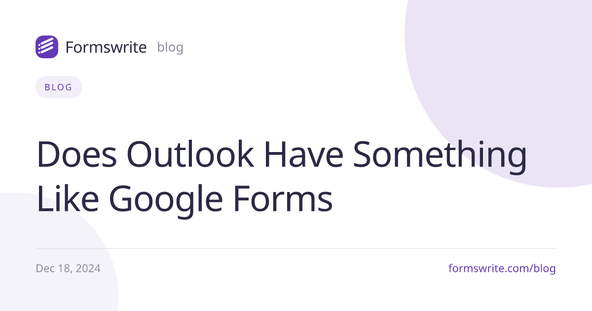 Does Outlook Have Something Like Google Forms