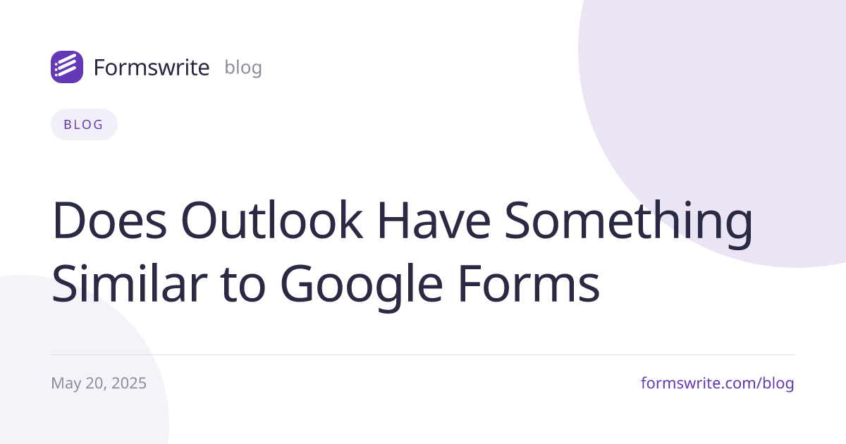 Does Outlook Have Something Similar to Google Forms