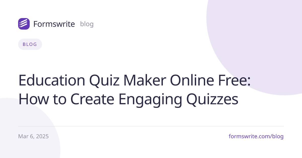 Education Quiz Maker Online Free: How to Create Engaging Quizzes