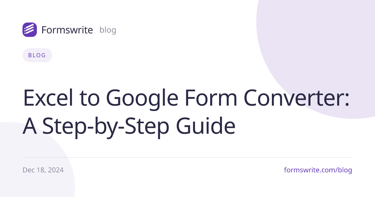 Excel to Google Form Converter: A Step-by-Step Guide